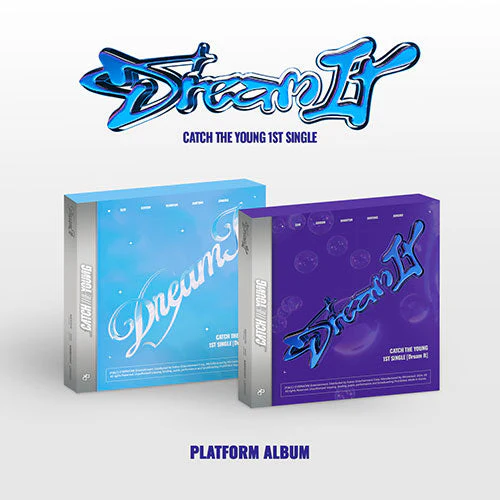 CATCHTHEYOUNG - DREAM IT 1ST SINGLE PLATFORM ALBUM