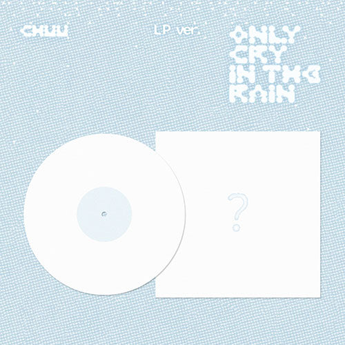 CHUU - ONLY CRY IN THE RAIN 3RD MINI ALBUM LP VER - Image 2