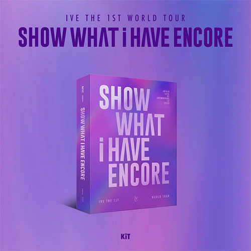 IVE - SHOW WHAT I HAVE - ENCORE THE 1ST WORLD TOUR KIT VIDEO