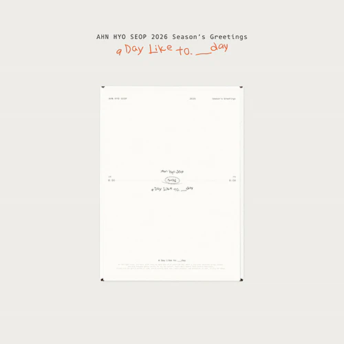 AHN HYO SEOP - 2026 Season’s Greetings [A Day Like to.___day]
